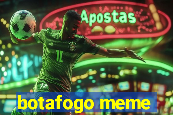 botafogo meme